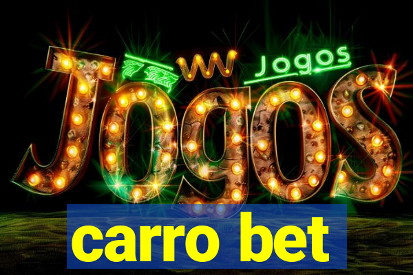 carro bet